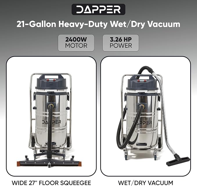 Dapper Supply 21 Gallon Heavy-Duty Industrial Wet/Dry Vacuum, Dual Motor, 3.3 HP, 222 CFM, 27" Squeegee, 120V/20A Plug, 2 Year Warranty - Ideal for Construction Sites, Warehouses & Industrial Cleanup